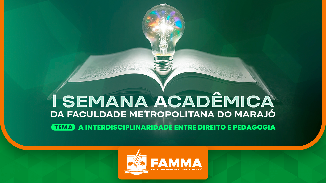 I SEMANA ACADÊMICA DA FACULDADE METROPOLITANA DO MARAJÓ – FAMMA