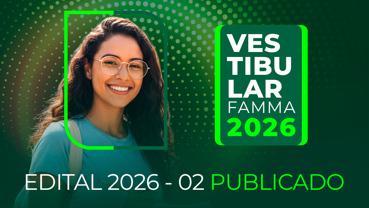 FAMMA LANÇA EDITAL DE VESTIBULAR 2026 – 02