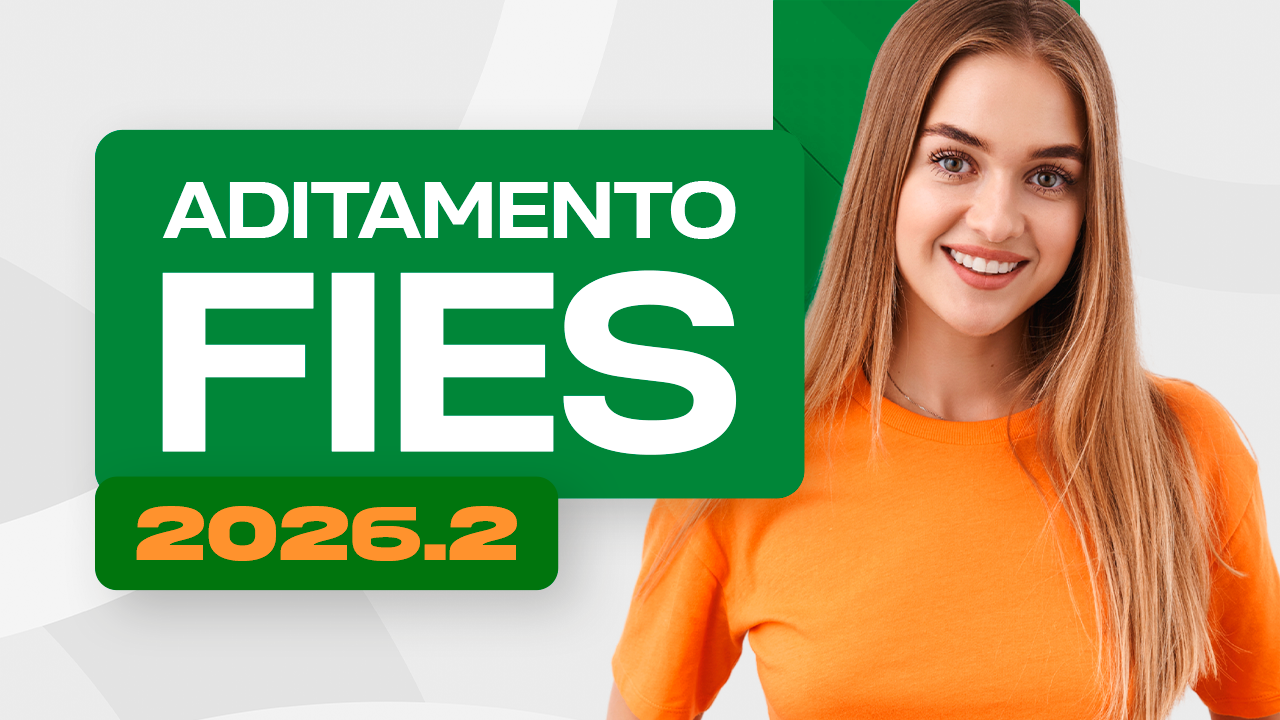 Aditamento de Renovação do FIES 2026.2: Confira as Datas e Saiba Como Realizar